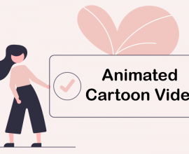Simplify the Learning Process with an Animated Cartoon Video