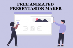 Free Animated Presentation Maker Engages Your Audience