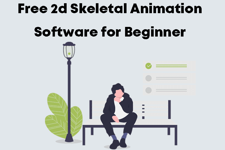Free 2d Skeletal Animation Software for Beginner