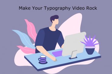 Lassen Sie Ihr Typografie-Video rocken